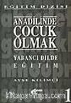 Anadilinde Çocuk Olmak
