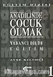 Anadilinde Çocuk Olmak