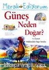Merak Ediyorum / Güneş Neden Doğar
