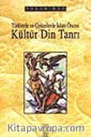 Türklerde ve Çerkeslerde İslam Öncesi Kültür Din Tanrı