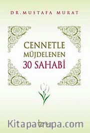 Cennetle Müjdelenen 30 Sahabi