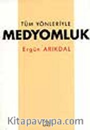 Tüm Yönleriyle Medyomluk