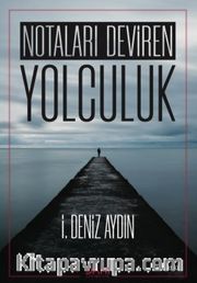 Notaları Deviren Yolculuk