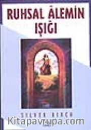 Ruhsal Alemin Işığı
