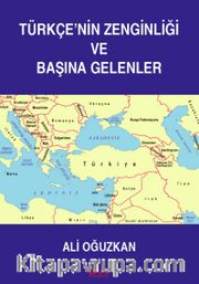 Türkçe'nin Zenginliği ve Başına Gelenler