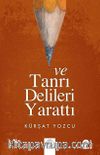 Ve Tanrı Delileri Yarattı