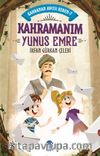 Kahramanım Yunus Emre / Kahraman Avcısı Kerem 7