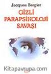 Gizli Parapsikoloji Savaşı