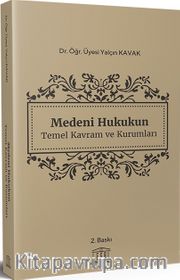 Medeni Hukukun Temel Kavram ve Kurumları