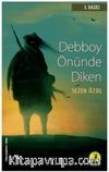 Debboy Önünde Diken