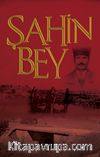 Şanlı Müdafaa Şahin Bey