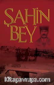 Şanlı Müdafaa Şahin Bey