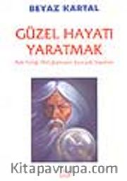 Beyaz Kartal/ Güzel Hayatı Yaratmak