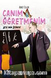 Canım Öğretmenim & Ata'nın İzinde