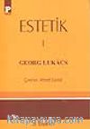Estetik I / Georg Lukacs