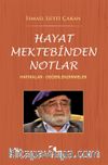 Hayat Mektebinden Notlar & Hatıralar - Değerlendirmeler