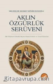 Aklın Özgürlük Serüveni