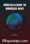 Küreselleşme ve Dönüşen Kent
