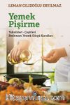 Yemek Pişirme Teknikleri- Çeşitleri Beslenme Yemek Görgü Kuralları