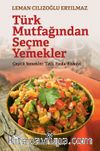 Türk Mutfağından Seçme Yemekler
