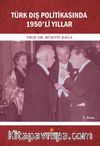 Türk Dış Politikasında 1950'li Yıllar