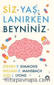 Siz Yaşlanırken Beyniniz