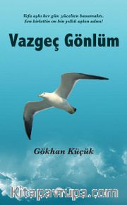  Vazgeç Gönlüm