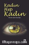Kadın Hep Kadın