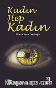 Kadın Hep Kadın