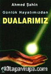 Günlük Hayatımızda Dualarımız (Kitap Boy)