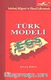 Sektörel, Bölgesel ve Ulusal Kalkınmada Türk Modeli