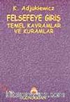 Felsefeye Giriş Temel Kavramlar ve Kuramlar