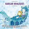 Karlar Kraliçesi / Minikler İçin Ünlü Eserler