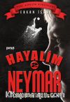 Hayalim Neymar 2 / Feleğin Sillesi