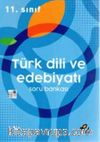 11. Sınıf Türk Dili ve Edebiyatı Soru Bankası