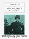 Balkan Savaşı Günlüğü 