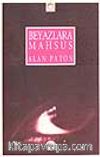 Beyazlara Mahsus