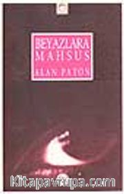 Beyazlara Mahsus