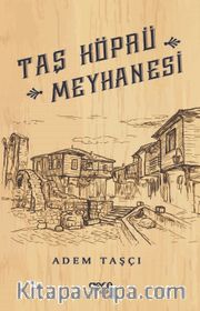 Taş Köprü Meyhanesi