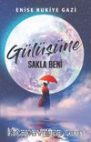 Gülüşüne Sakla Beni