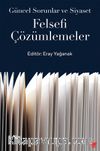 Güncel Sorunlar ve Siyaset: Felsefi Çözümlemeler