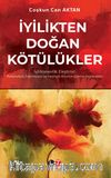 İyilikten Doğan Kötülükler