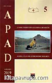 Anadolu Prehistorya Araştırmaları 5 / APAD 2019