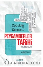 Çocuklar ve Gençler İçin Peygamberler Tarihi Ansiklopedisi