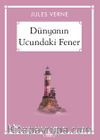 Dünyanın Ucundaki Fener (Gökkuşağı Cep Kitap Dizisi)