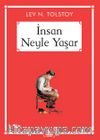 İnsan Neyle Yaşar? (Gökkuşağı Cep Kitap Dizisi)