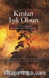 Kırılan Işık Olsun & Sezai Karakoç Şiirinde Işık / Gölge Halleri - Etkilenmeler