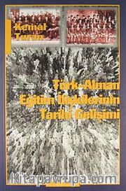 Türk - Alman Eğitim İlişkilerinin Tarihi Gelişimi