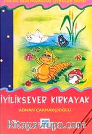 İyiliksever Kırkayak