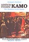 Kamo / Lenin'in Fedaisi